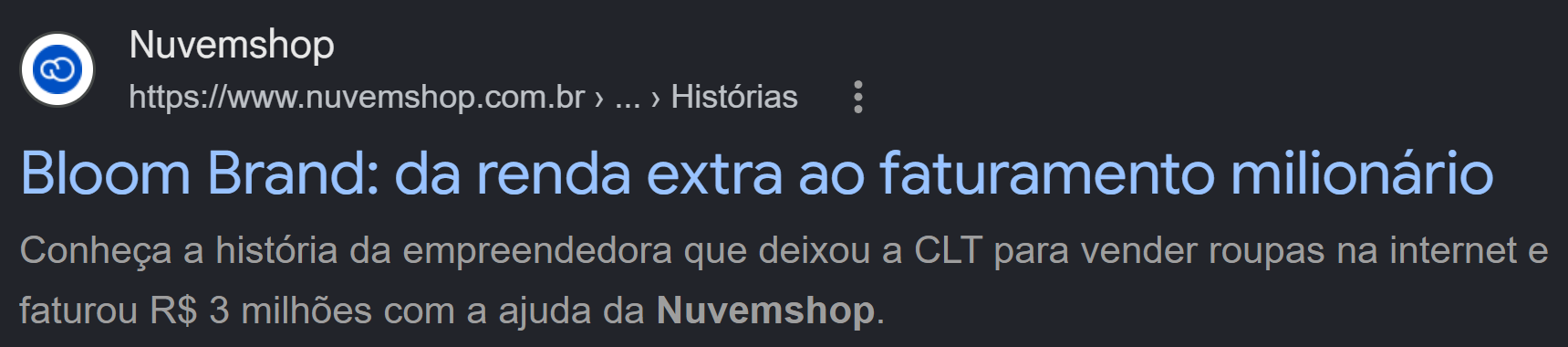 Resultado de busca do Google mostrando a matéria da Nuvemshop: Bloom Brand, da renda extra ao faturamento milionário, com R$3 milhões em faturamento